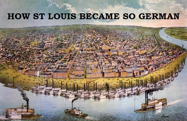 Why is St. Louis so&nbsp;German?